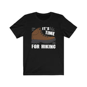 It's time for Hiking T-Shirt